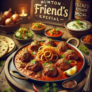 Mutton Friend's Kitchen Special